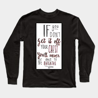 You Won't be able to breathe Long Sleeve T-Shirt